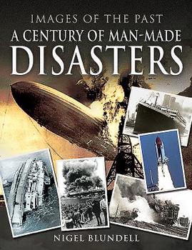 Paperback A Century of Man-Made Disasters Book