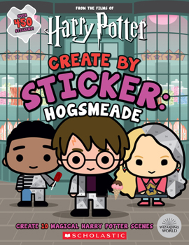 Paperback Harry Potter: Create by Sticker: Hogsmeade Book