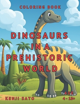 Paperback Dinosaurs in a Prehistoric World: Coloring Book