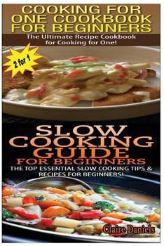 Paperback Cooking for One Cookbook for Beginners & Slow Cooking Guide for Beginners Book