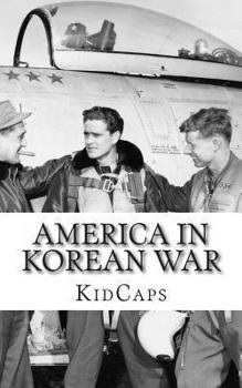 Paperback America In Korean War: A History Just for Kids! Book