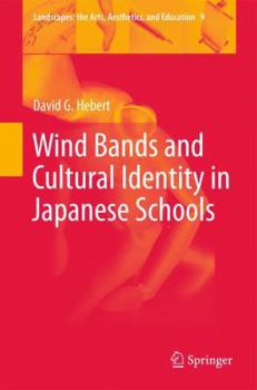 Paperback Wind Bands and Cultural Identity in Japanese Schools Book