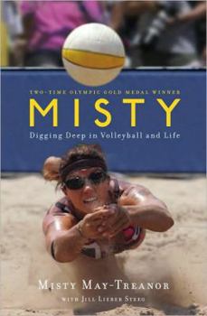 Hardcover Misty: Digging Deep in Volleyball and Life Book