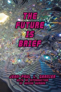 Paperback The Future is Brief Book