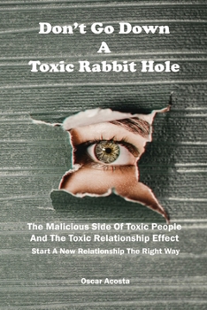 Paperback Don't Go Down A Toxic Rabbit Hole Book