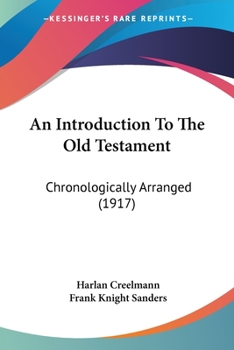 Paperback An Introduction To The Old Testament: Chronologically Arranged (1917) Book