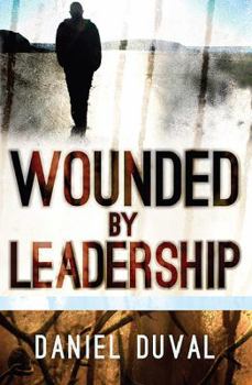 Paperback Wounded by Leadership Book