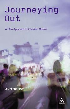 Paperback Journeying Out: A New Approach to Christian Mission Book