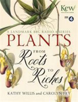 Hardcover Plants: From Roots to Riches Book