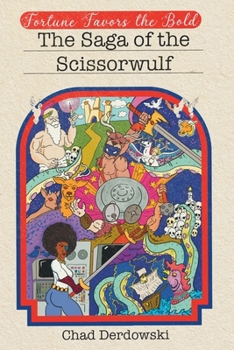 Paperback Fortune Favors the Bold: Saga of the Scissorwulf Book