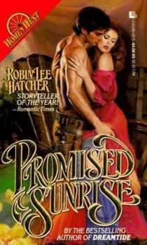 Promised Sunrise - Book #1 of the Women West