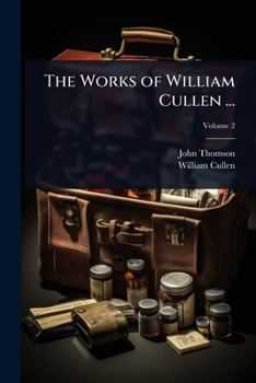 Paperback The Works of William Cullen ... Book