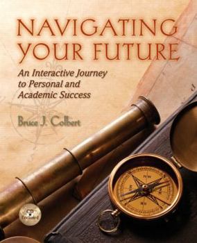 Paperback Navigating Your Future: An Interactive Journey to Personal and Academic Success Book