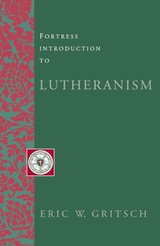 Paperback Fortress Introduction to Lutheranism Book