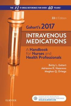 Spiral-bound 2017 Intravenous Medications: A Handbook for Nurses and Health Professionals Book