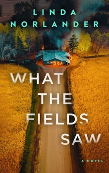 What the Fields Saw - Book #3 of the Sheriff Red Mysteries