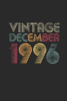 Vintage December 1996: Blank Lined Notebook / Journal (6 X 9 -120 Pages) – Happy Birthday 23rd Gift Idea