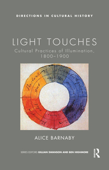 Paperback Light Touches: Cultural Practices of Illumination, 1800-1900 Book