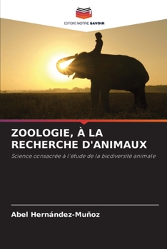 Zoologie, À La Recherche d'Animaux (French Edition)