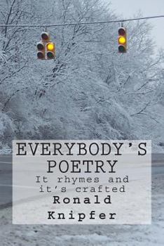 Paperback Everybody's Poetry: Everybody's Poetry. It rhymes. It's crafted. Most of it was written on a bus traveling to work. Book