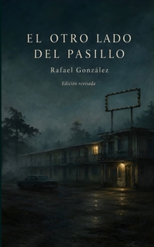 El otro lado del pasillo (Spanish Edition)