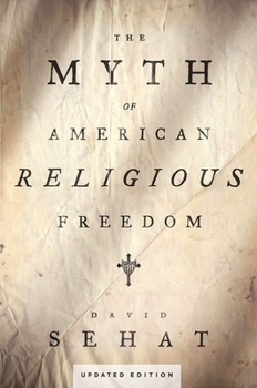 Paperback Myth of American Religious Freedom, Updated Edition Book