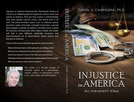 Paperback Injustice in America: An Irreverent View of Crime Book