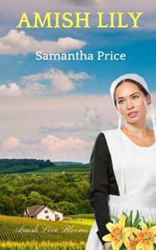 Paperback Amish Lily (Amish Love Blooms) Book