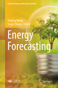 Energy Forecasting (Climate Change and Energy Transition)