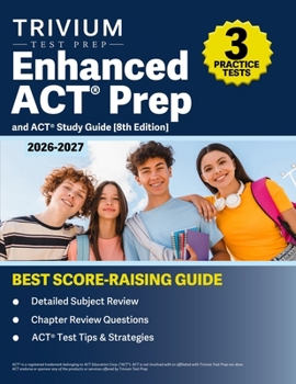 Paperback Enhanced ACT Prep Book 2026-2027: 3 Practice Tests and ACT Study Guide [8th Edition] Book