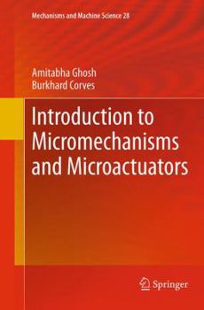 Paperback Introduction to Micromechanisms and Microactuators Book