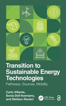 Hardcover Transition to Sustainable Energy Technologies: Pathways, Sources, Mobility Book