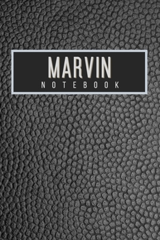 Marvin Notebook: Personalised gift notebook for Marvin: Beautiful black leather effect notebook notepad: Handy 6x9in size.