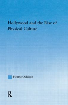 Paperback Hollywood and the Rise of Physical Culture Book