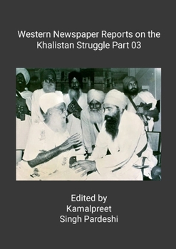 Paperback Western Newspaper Reports on the Khalistan Struggle Part 03 Book