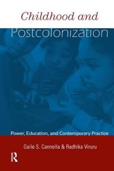 Hardcover Childhood and Postcolonization: Power, Education, and Contemporary Practice Book