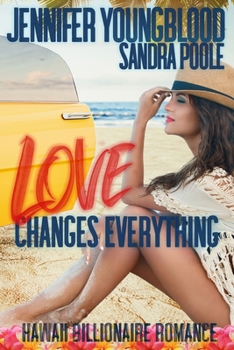 Paperback Love Changes Everything Book