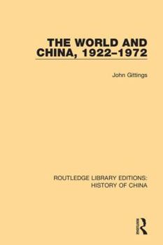 Hardcover The World and China, 1922-1972 Book