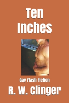 Paperback Ten Inches: Gay Flash Fiction Book