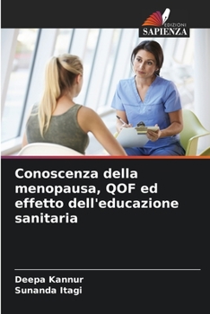 Paperback Conoscenza della menopausa, QOF ed effetto dell'educazione sanitaria [Italian] Book