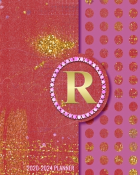 2020-2024 5 Year Monthly Planner: Initial Monogram Letter R 60 Months Calendar, 5 Year Agenda Schedule Organizer, Logbook and Personalized Journal