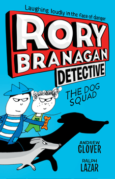 Paperback Rory Branagan: Detective: The Dog Squad #2 Book