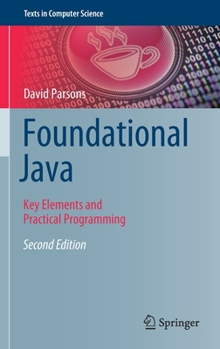 Hardcover Foundational Java: Key Elements and Practical Programming Book