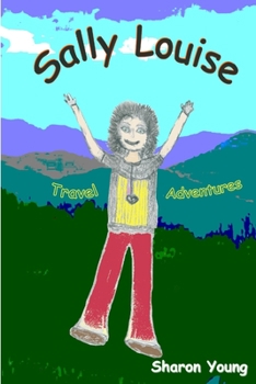 Paperback Sally Lousie: Travel Adventures Book