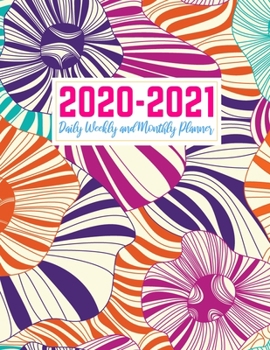 2020-2021 Daily Weekly and Monthly Planner: Pretty Two Year Jan 1, 2020 - Dec 31, 2021 Calendar Organizer and Appointment Schedule Agenda Journal for ... - 24 Months Planner - Creative AG 0006
