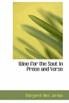 Paperback Wine for the Soul: In Prose and Verse Book