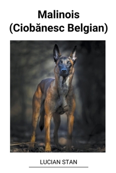 Paperback Malinois (Ciobănesc Belgian) [Romanian] Book