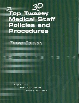 Paperback The Top 30 Medical Staff Policies & Procedures: [With CDROM] Book