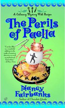 The Perils of Paella (Carolyn Blue Mystery, Book 5) - Book #5 of the Carolyn Blue Culinary Mysteries