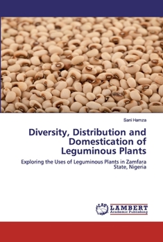 Paperback Diversity, Distribution and Domestication of Leguminous Plants Book